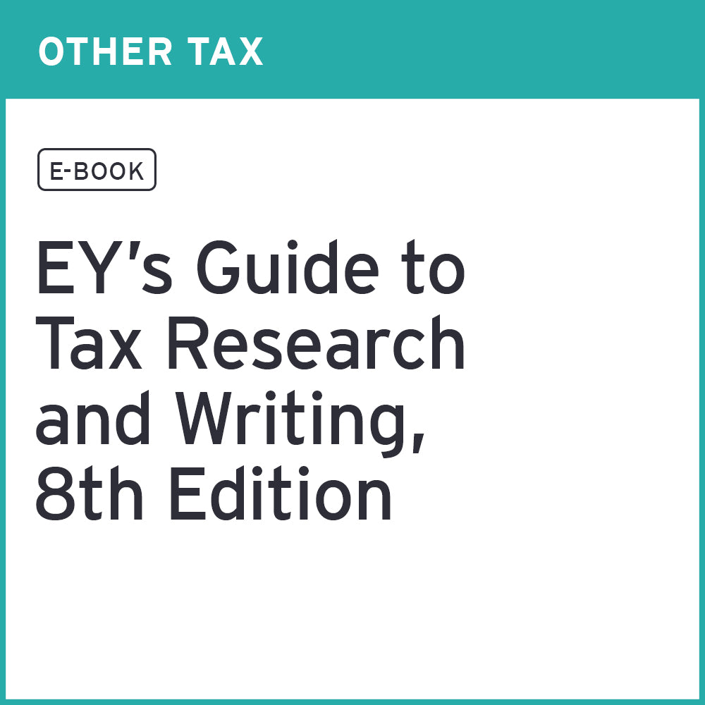 EY's Guide to Tax Research and Writing, 8th Edition (PDF eBook)