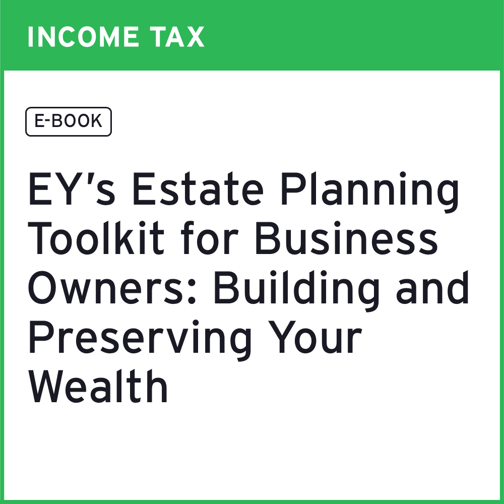 EY’s Estate Planning Toolkit for Business Owners: Building and Preserving Your Wealth (PDF eBook)