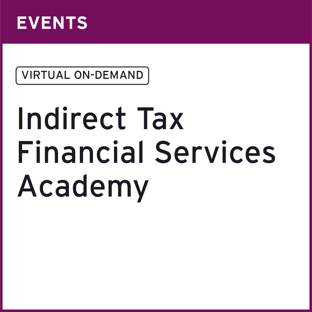 Académie en taxes indirectes pour le secteur des services financiers (en anglais seulement)