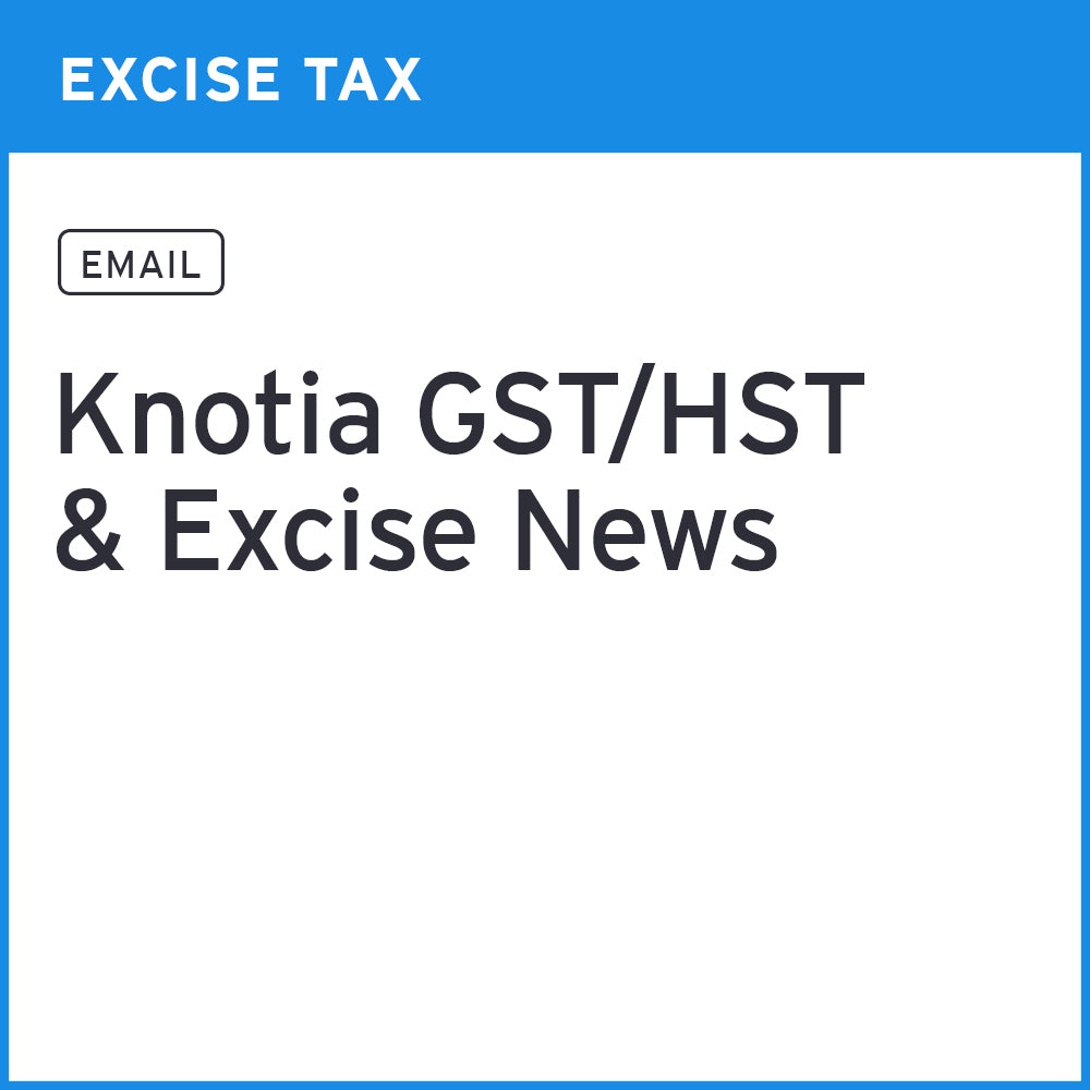 Knotia GST/HST & Excise News