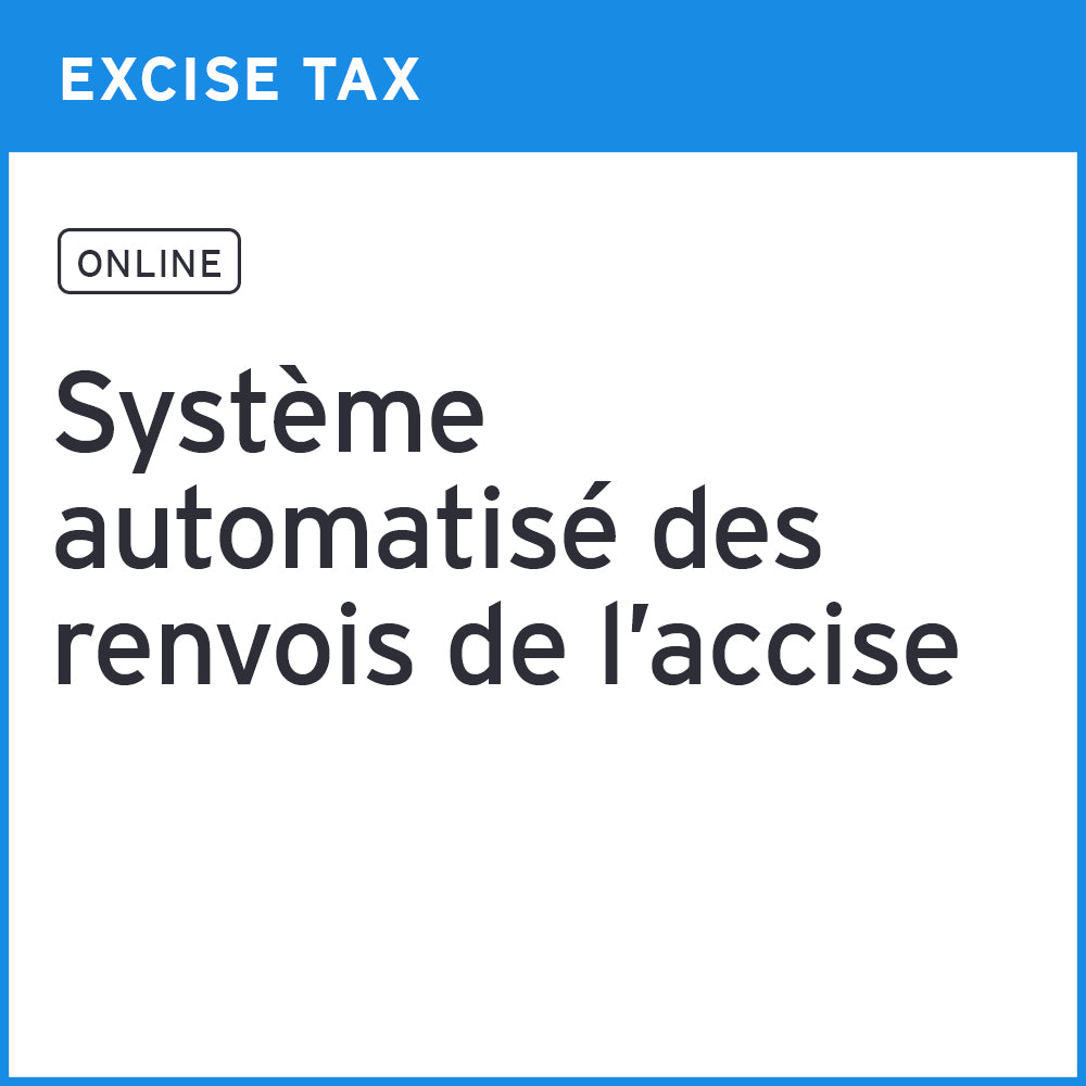 Système automatisé des renvois de l'accise (SARA)