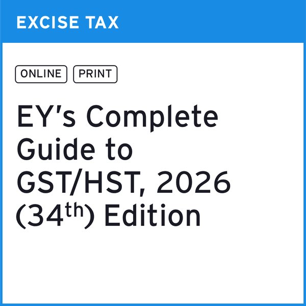 EY's Complete Guide to GST/HST, 2026 (34th) Edition (PRINT)
