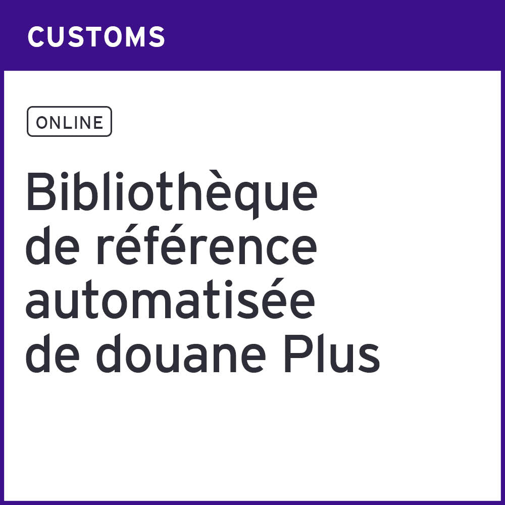 Bibliothèque de référence automatisée de douane (BRAD Plus)
