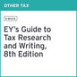 EY's Guide to Tax Research and Writing, 8th Edition (PDF eBook)