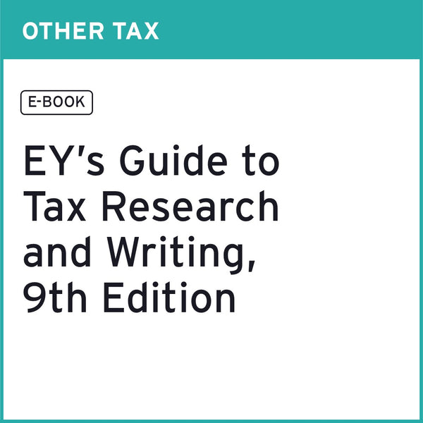 EY's Guide to Tax Research and Writing, 9th Edition (PDF eBook)