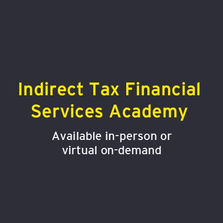 Indirect Tax Financial Services Academy